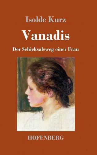 Cover image for Vanadis: Der Schicksalsweg einer Frau