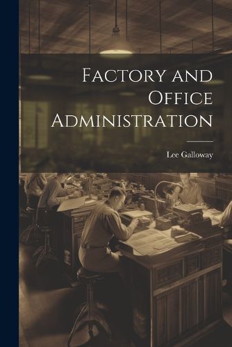 Cover image for Factory and Office Administration