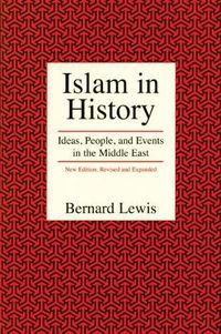 Cover image for Islam in History: Ideas, People, and Events in the Middle East