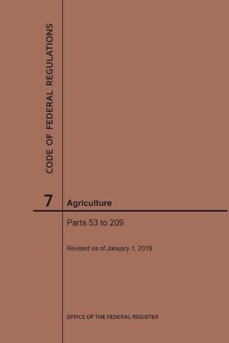 Cover image for Code of Federal Regulations Title 7, Agriculture, Parts 53-209, 2019