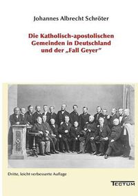 Cover image for Die Katholisch-apostolischen Gemeinden in Deutschland und der Fall Geyer