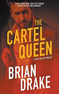 Cover image for The Cartel Queen: A Scott Stiletto Thriller