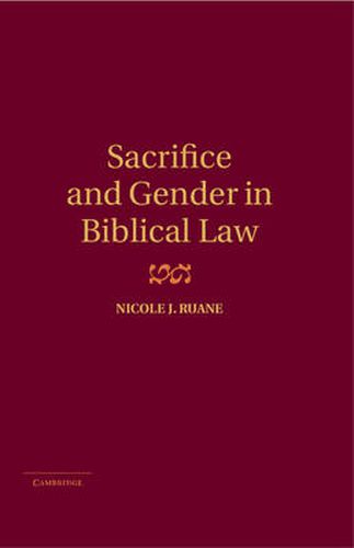 Cover image for Sacrifice and Gender in Biblical Law