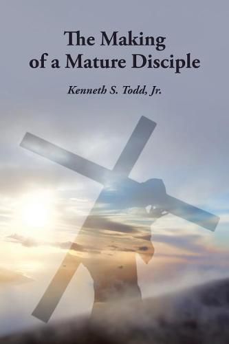 Cover image for The Making of a Mature Disciple