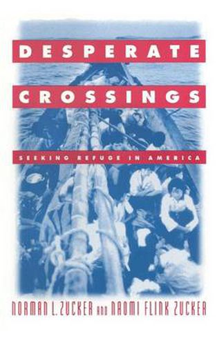 Cover image for Desperate Crossings: Seeking Refuge in America: Seeking Refuge in America