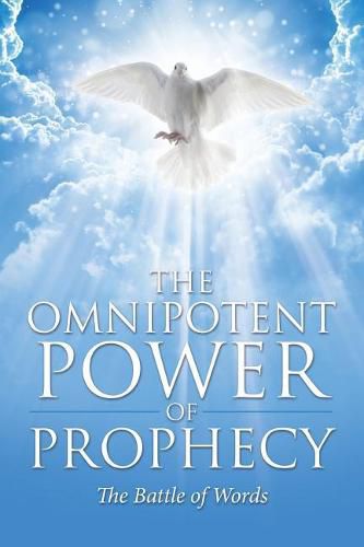 Cover image for The Omnipotent Power of Prophecy: The Battle of Words