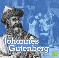 Cover image for Johannes Gutenberg: Inventor and Craftsman