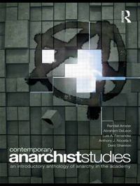 Cover image for Contemporary Anarchist Studies: An Introductory Anthology of Anarchy in the Academy