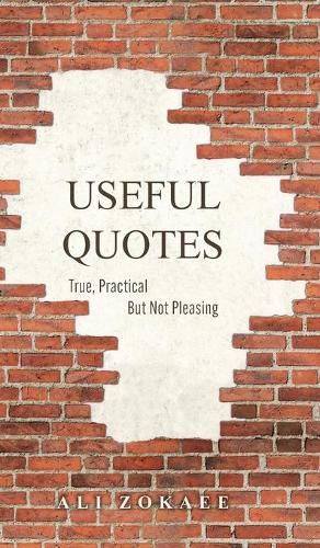 Cover image for Useful Quotes: True, Practical But Not Pleasing