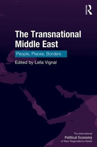 Cover image for The Transnational Middle East: People, Places, Borders