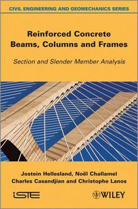 Cover image for Reinforced Concrete Beams, Columns and Frames: Section and Slender Member Analysis