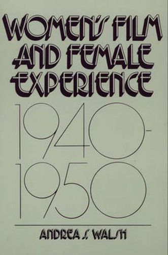 Cover image for Women's Film and Female Experience, 1940-1950