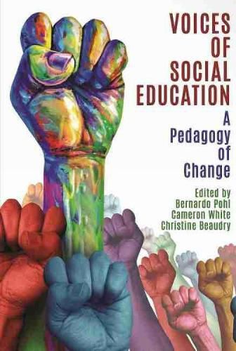 Cover image for Voices of Social Education: A Pedagogy of Change