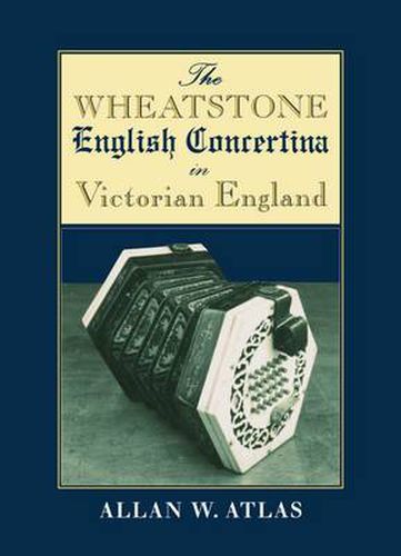 Cover image for The Wheatstone English Concertina in Victorian England