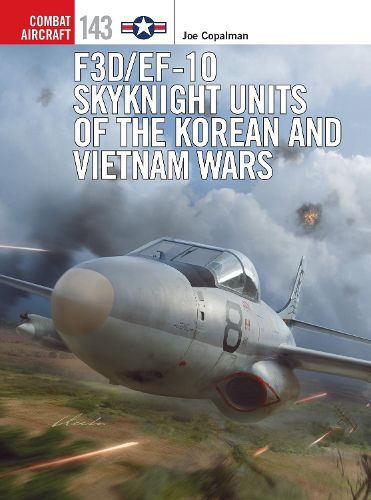 Cover image for F3D/EF-10 Skyknight Units of the Korean and Vietnam Wars