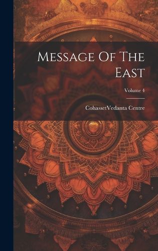 Cover image for Message Of The East; Volume 4