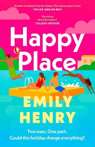 Cover image for Happy Place: Pre-order the new book from the Tiktok sensation and Sunday Times bestselling author of Beach Read and Book Lovers