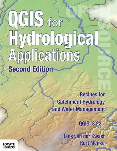 Cover image for QGIS for Hydrological Applications - Second Edition: Recipes for Catchment Hydrology and Water Management