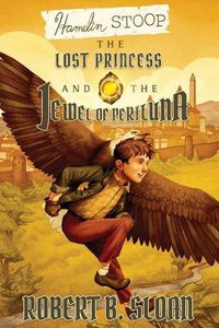 Cover image for Hamelin Stoop: The Lost Princess and the Jewel of Periluna
