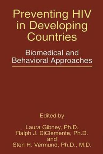 Cover image for Preventing HIV in Developing Countries: Biomedical and Behavioral Approaches