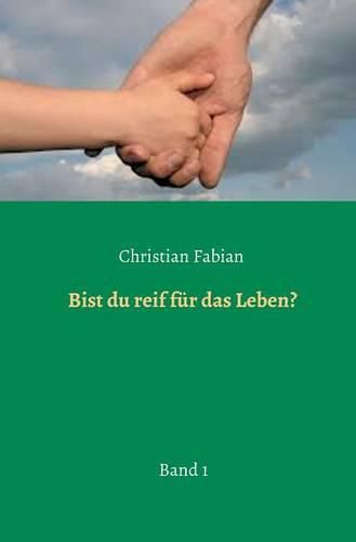 Cover image for Bist du reif fur das Leben?