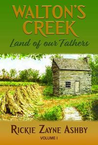 Cover image for Walton's Creek Land of Our Fathers