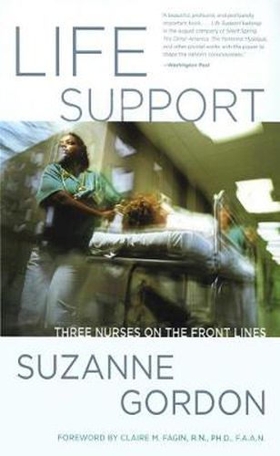 Cover image for Life Support: Three Nurses on the Front Lines