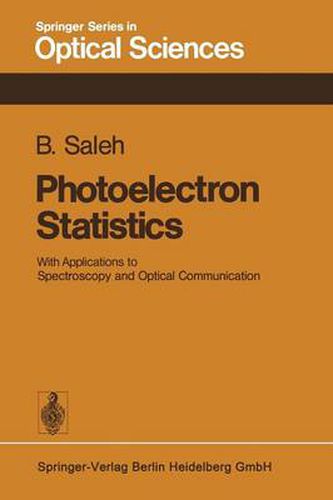 Cover image for Photoelectron Statistics: With Applications to Spectroscopy and Optical Communication