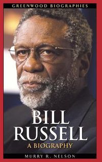 Cover image for Bill Russell: A Biography