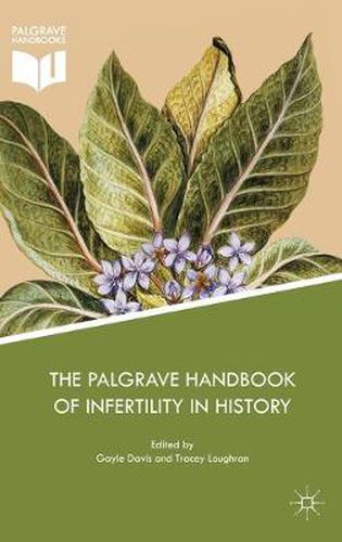 Cover image for The Palgrave Handbook of Infertility in History: Approaches, Contexts and Perspectives