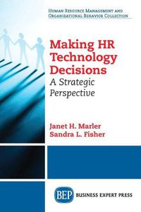 Cover image for Making HR Technology Decisions: A Strategic Perspective