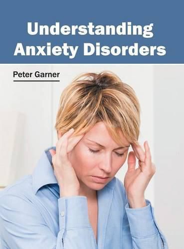 Cover image for Understanding Anxiety Disorders