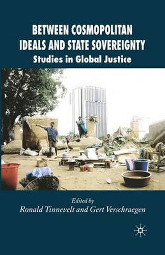Cover image for Between Cosmopolitan Ideals and State Sovereignty: Studies in Global Justice