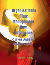 Cover image for Organizational Time Management How Influences