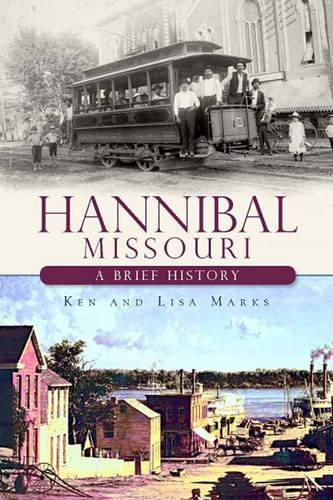 Cover image for Hannibal Missouri: A Brief History