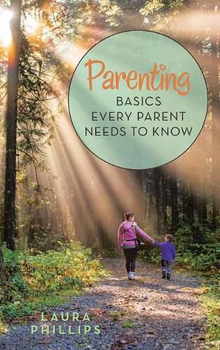 Cover image for Parenting: Basics Every Parent Needs to Know