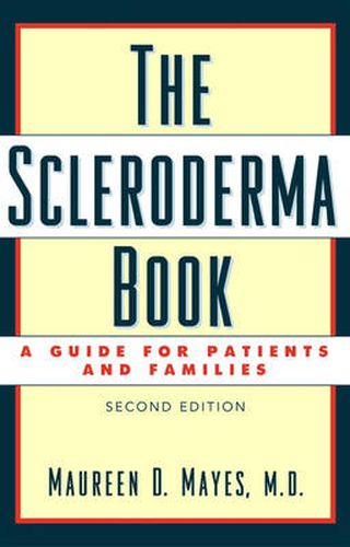 Cover image for The Scleroderma Book: A Guide for Patients and Families