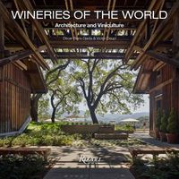 Cover image for Wineries of the World: Architecture and Viniculture