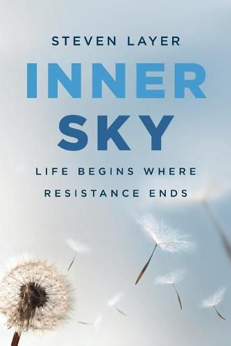 Cover image for Inner Sky: Life Begins Where Resistance Ends