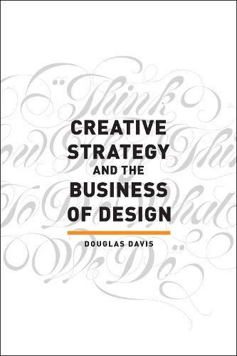 Cover image for Creative Strategy and the Business of Design