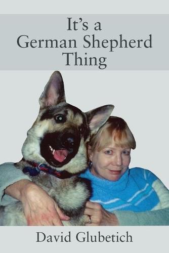 Cover image for It's a German Shepherd Thing