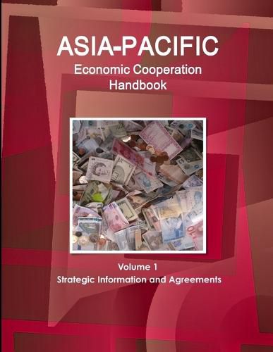 Cover image for Asia-Pacific Economic Cooperation Handbook: Volume 1 Strategic Information and Agreements