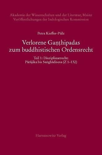 Cover image for Verlorene Ganthipadas Zum Buddhistischen Ordensrecht