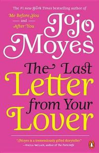 Cover image for The Last Letter from Your Lover: A Novel