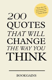 Cover image for 200 Quotes that will change the way you think