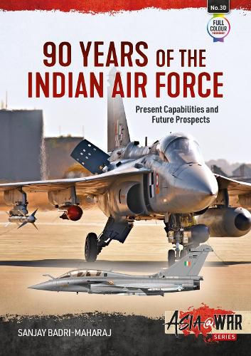 Cover image for 90 Years of the Indian Air Force: Present Capabilities and Future Prospects