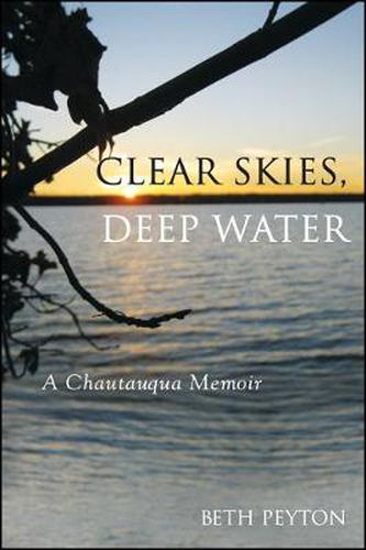 Clear Skies, Deep Water: A Chautauqua Memoir