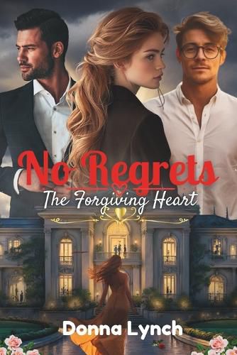 Cover image for No Regrets - The Forgiving Heart
