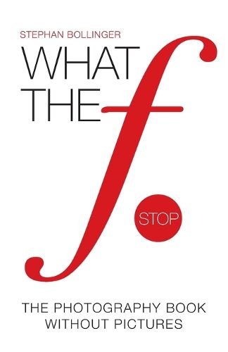 Cover image for What the F Stop