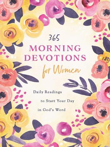 Cover image for 365 Morning Devotions for Women: Readings to Start Your Day in God's Word